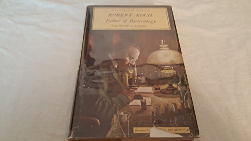 Robert Koch: Father of Bacteriology (Immortals of Science Series)