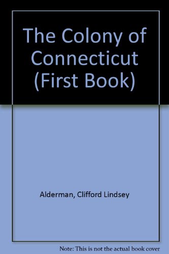 The Colony of Connecticut (First Book)