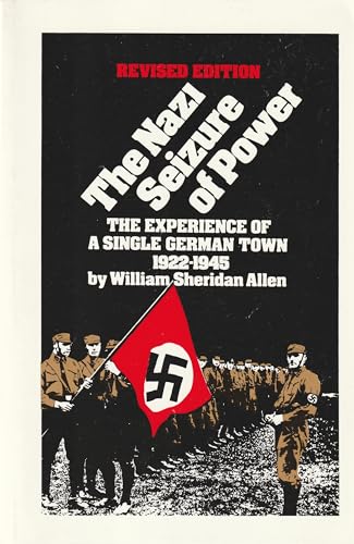 The Nazi Seizure of Power: The Experience of a Single German Town 1930-1935, Revised Edition