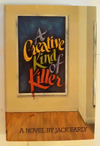 A Creative Kind of Killer (First Edition)