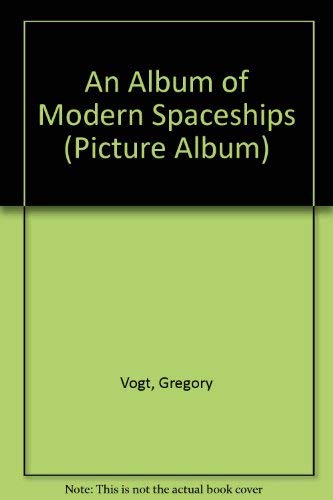 An Album of Modern Spaceships