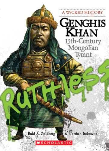 Genghis Khan: 13thÂCentury Mongolian Tyrant (Wicked History)