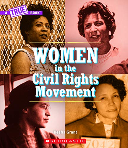 Women in the Civil Rights Movement (A True Book) (A True Book (Relaunch))