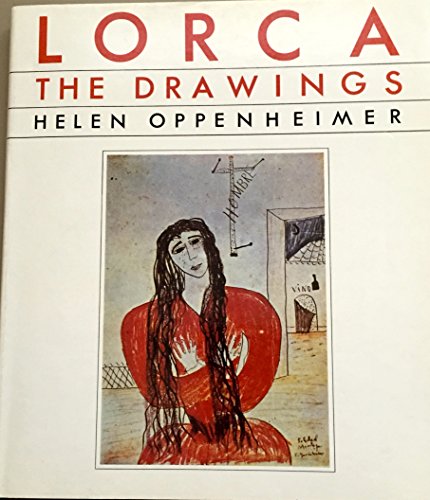 Lorca: The Drawings, Their Relation to the Poet's Life and Work
