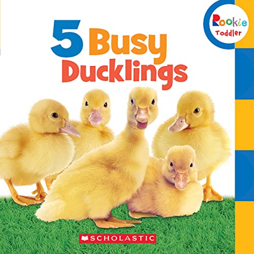 5 Busy Ducklings (Rookie Toddler)
