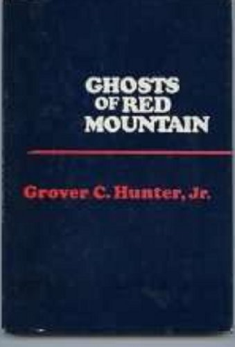 Ghosts of Red Mountain