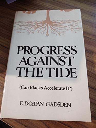 Progress Against the Tide. Signed By Author