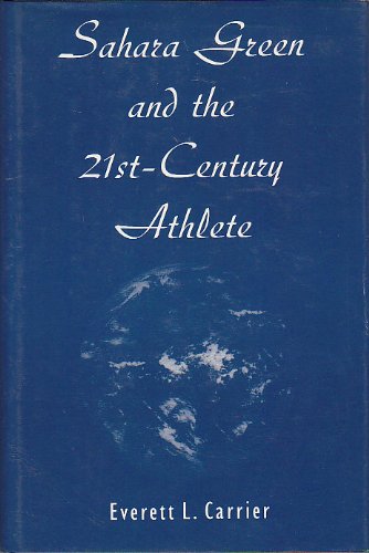 Sahara Green and the 21St-Century Athlete,inscribed