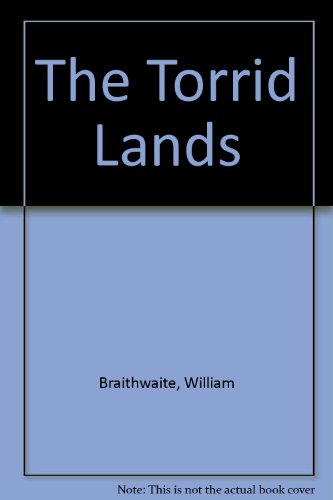 The Torrid Lands