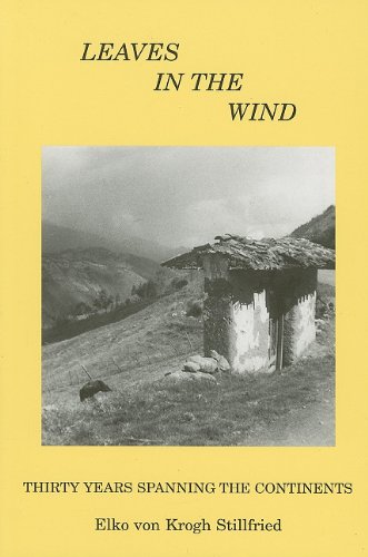 Leaves In The Wind: Thirty Years Spanning The Continents (FINE COPY OF SCARCE FIRST EDITION, FIRS...