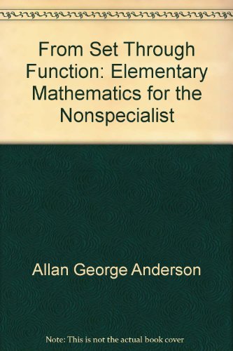 From Set through Function:Elementary Mathematics for the Nonspecialist: Elementary Mathematics fo...