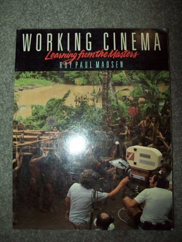Working Cinema : Learning from the Masters