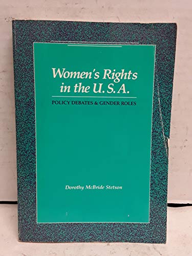 Women's Rights in the U.S.A: Policy Debates and Gender Roles