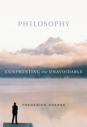 Philosophy: Confronting the Unavoidable