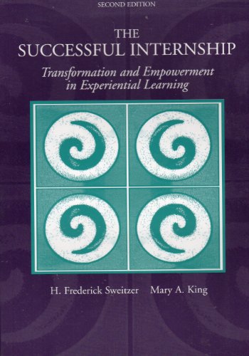 The Successful Internship: Transformation and Empowerment in Experiential Learning