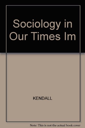 Instructor's Research Manual for Kendall's Sociology in Our Times : The Essentials