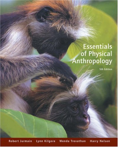 Essentials of Physical Anthropology 5th With Infotrac