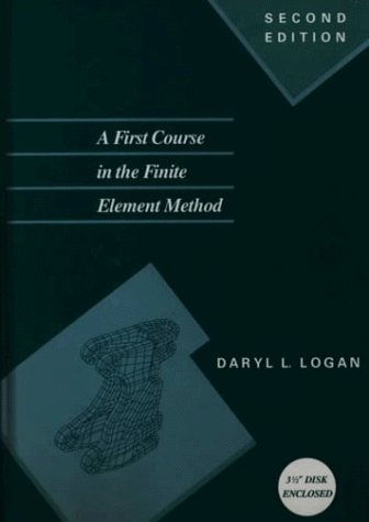First Course In Finite Element Method Logan Pdf Free