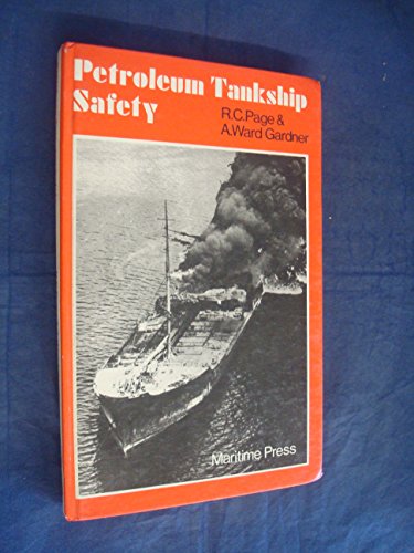 Petroleum Tankship Safety. 1st Ed.