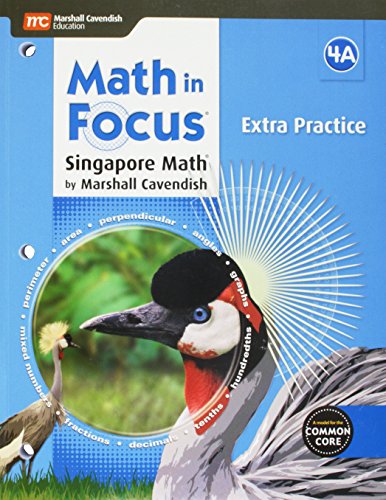 Math in Focus: Singapore Math: Extra Practice Blackline Master A Grade 4
