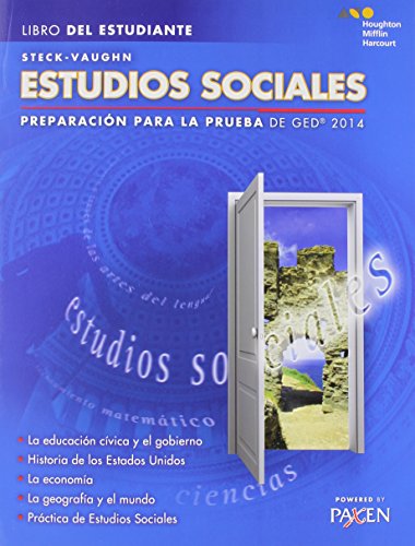 Steck-Vaughn Estudios Sociales: Preparacion para la prueba de GED 2014 (Libro Del Estudiante) (Spanish Edition)
Steck-Vaughn Estudios Sociales: Preparacion para la prueba de GED 2014 (Libro Del Estudiante) (Spanish Edition)