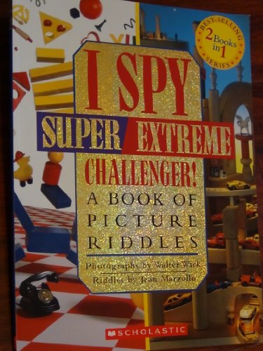 I Spy Super Extreme Challenger! A Book of Picture Riddles (I Spy Picture Riddles)
I Spy Super Extreme Challenger! A Book of Picture Riddles (I Spy Picture Riddles)