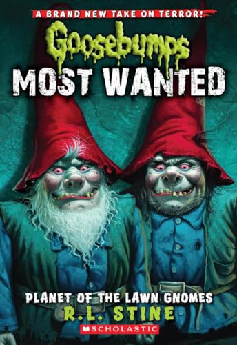 Goosebumps Most Wanted #1: Planet of the Lawn Gnomes