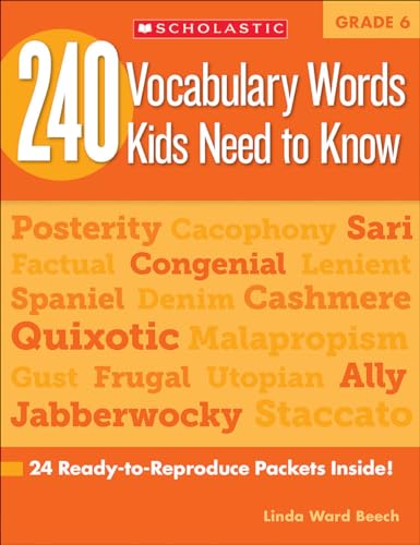 240 Vocabulary Words Kids Need to Know: Grade 6: 24 Ready-To-Reproduce Packets Inside!
240 Vocabulary Words Kids Need to Know: Grade 6: 24 Ready-To-Reproduce Packets Inside!
