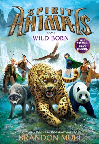 Wild Born (Spirit Animals: Book 1)
