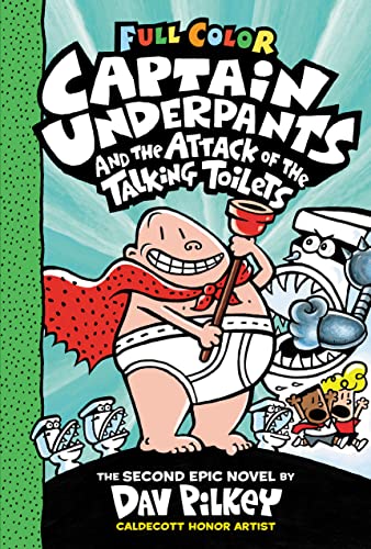 Captain Underpants and the Attack of the Talking Toilets: Color Edition (Captain Underpants #2) (...