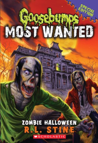 Zombie Halloween (Goosebumps Most Wanted Special Edition #1)