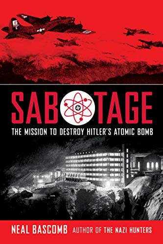 Sabotage: The Mission to Destroy Hitlers Atomic Bomb (Scholastic Focus)
Sabotage: The Mission to Destroy Hitlers Atomic Bomb (Scholastic Focus)