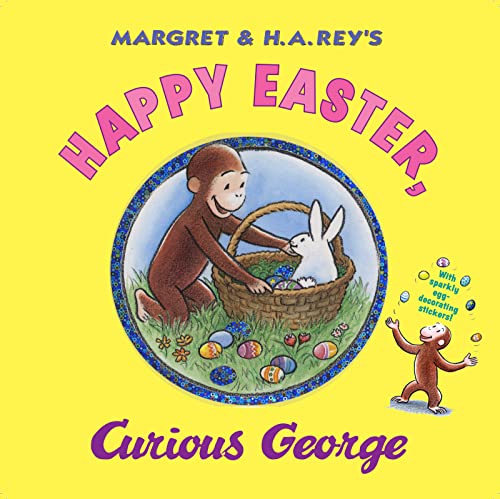 Happy Easter, Curious George: Gift Book with Egg-Decorating Stickers!: An Easter And Springtime B...