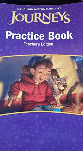 Journeys: Practice Book Teacher Annotated Edition Grade 3