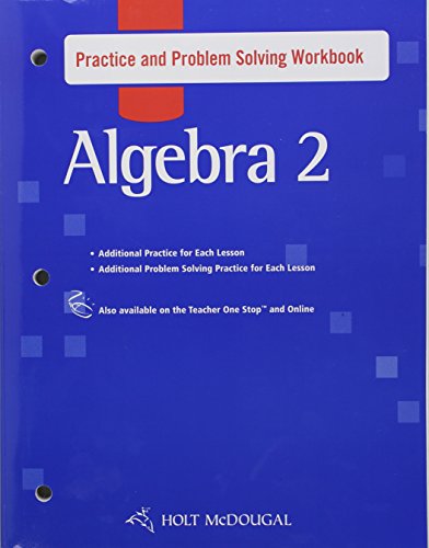 Holt McDougal Algebra 2: Practice and Problem Solving Workbook