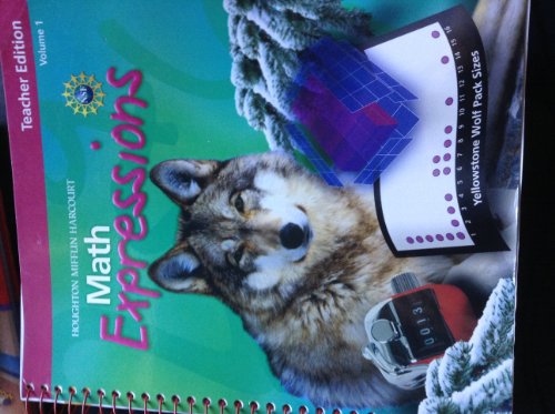 Houghton Miflin Harcourt Math Expressions, Vol. 1, Teachers Edition