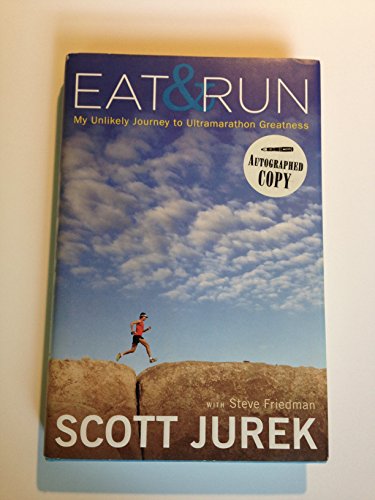 Eat and Run: My Unlikely Journey to Ultramarathon Greatness