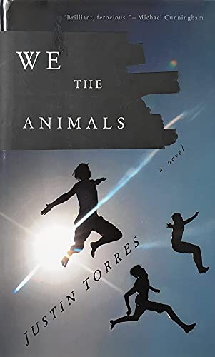 We the Animals - Advance Reading Copy
