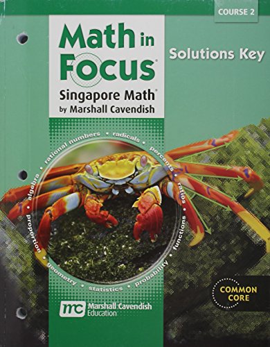 Math in Focus: Singapore Math: Solutions Key Course 2