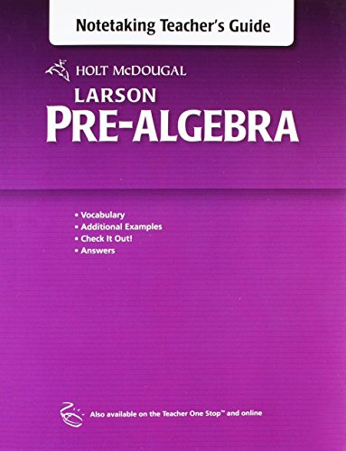 Holt McDougal Larson Pre-Algebra: Teacher's Notetaking Guide