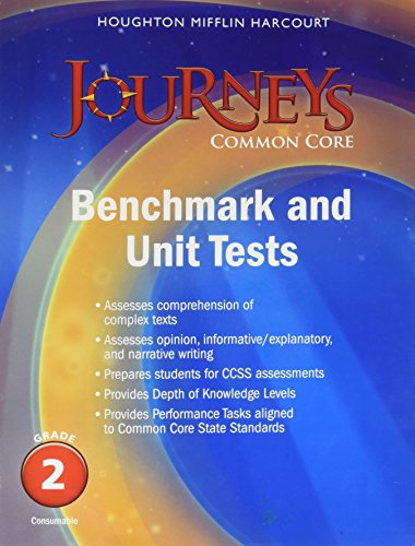 Journeys, Grade 2: Student Benchmark And Unit Tests (2014 Copyright)