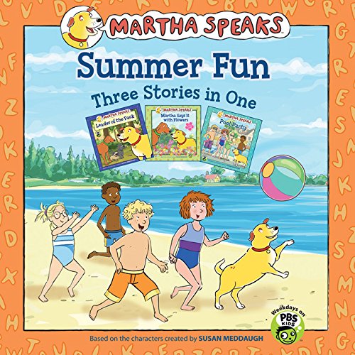 Summer Fun: Three Stories in One: Martha Says It With Flowers; Pool Party and Leader of the Pack (Martha Speaks)
Summer Fun: Three Stories in One: Martha Says It With Flowers; Pool Party and Leader of the Pack (Martha Speaks)