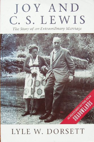 Joy and C.S.Lewis. The Story of an Extraordinary Marriage