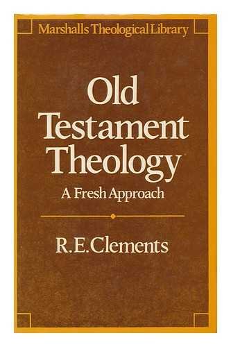 Old Testament Theology A fresh approach
