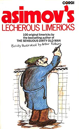 Lecherous Limericks Boldy Illustrated by Arthur Robins
