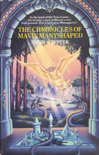 THE CHRONICLES OF MAVIN MANYSHAPED(THE SONG OF MAVIN MANYSHAPED, THE FLIGHT OF MAVIN MANYSHAPED, ...