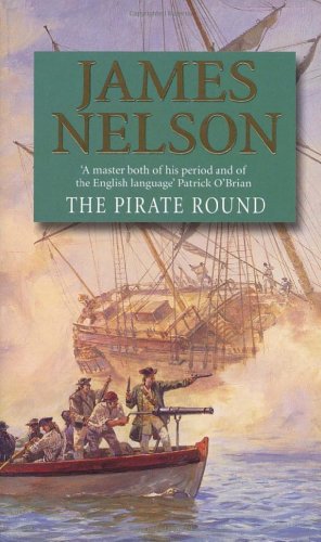 The Pirate Round : Book Three of The Brethren of the Coast