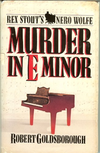 MURDER IN E MINOR. " A Nero Wolfe Mystery"