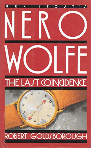 THE LAST COINCIDENCE: A Nero Wolfe Mystery