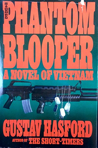 The Phantom Blooper, A Novel of Vietnam (signed, with review request laid-in)